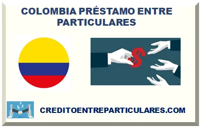 COLOMBIA PRÉSTAMOS ENTRE PARTICULARES 2026
