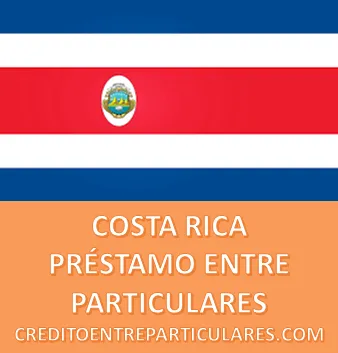 COSTA RICA PRÉSTAMOS ENTRE PARTICULARES 2026