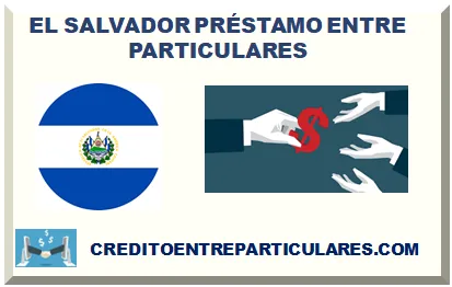 EL SALVADOR PRÉSTAMOS ENTRE PARTICULARES 2026